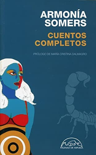 CUENTOS COMPLETOS (SOMERS) | ARMONIA SOMERS