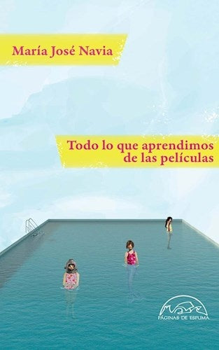 TODO LO QUE APRENDIMOS EN LAS PELICULAS | Maria José Navia
