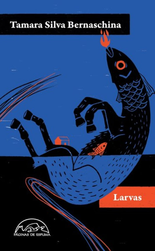 Larvas | Tamara Silva Bernaschina