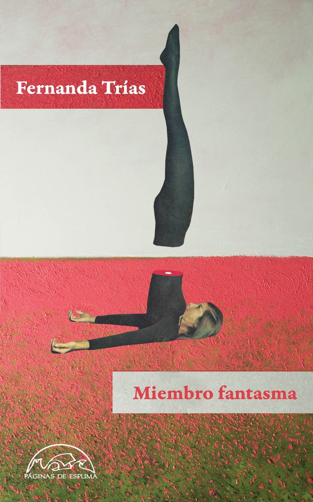 Miembro fantasma  | Fernanda Trías