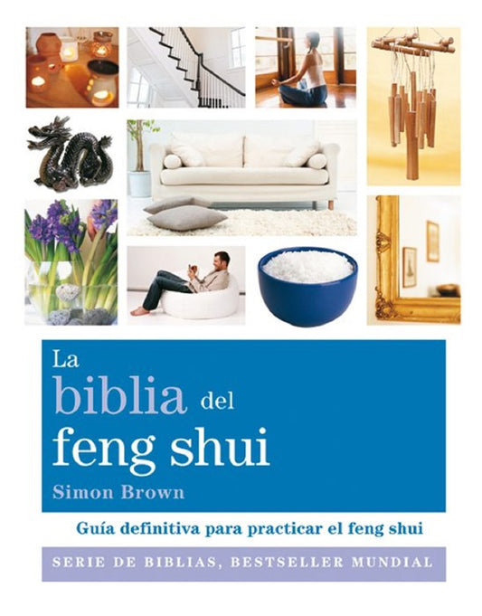 LA BIBLIA DEL FENG SHUI | SIMON G. BROWN