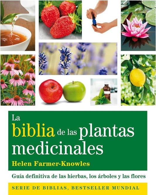 LA BIBLIA DE LAS PLANTAS MEDICINALES | HELEN FARMER-KNOWLES