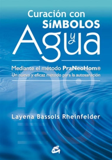 CURACION CON SIMBOLOS Y AGUA | LAYENA BASSOLS RHEINFELDER