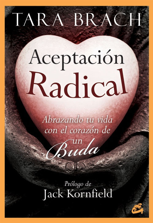ACEPTACION RADICAL | BRACH TARA