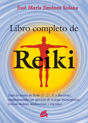 LIBRO COMPLETO DE REIKI | JOSE MARIA JIMENEZ SOLANA
