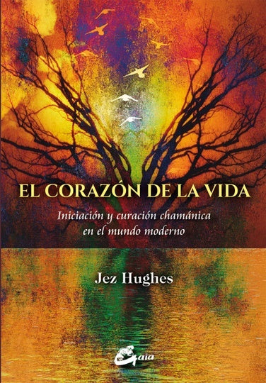 EL CORAZON DE LA VIDA | HUGHEZ JEZ