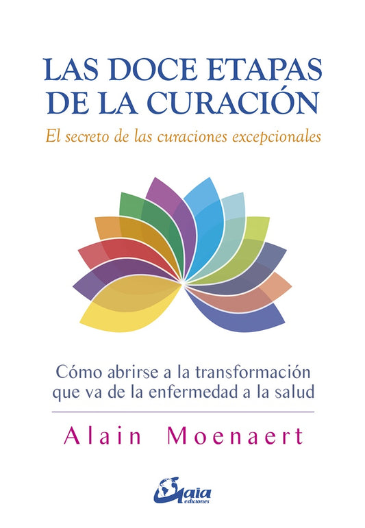 DOCE ETAPAS DE LA CURACIÓN, LAS | ALAIN MOENAERT