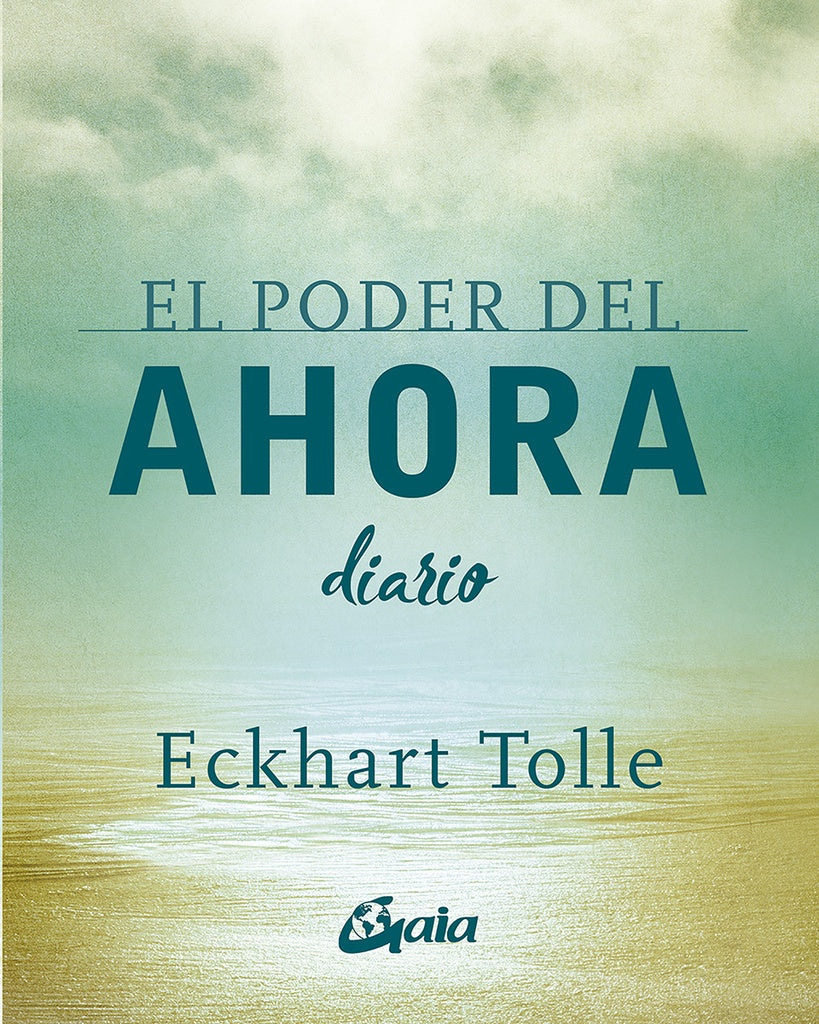 EL PODER DEL AHORA, DIARIO | TOLLE ECKHART