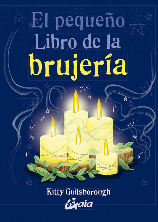 EL PEQUEÑO LIBRO DE LA BRUJERIA | Kitty Guilsborough