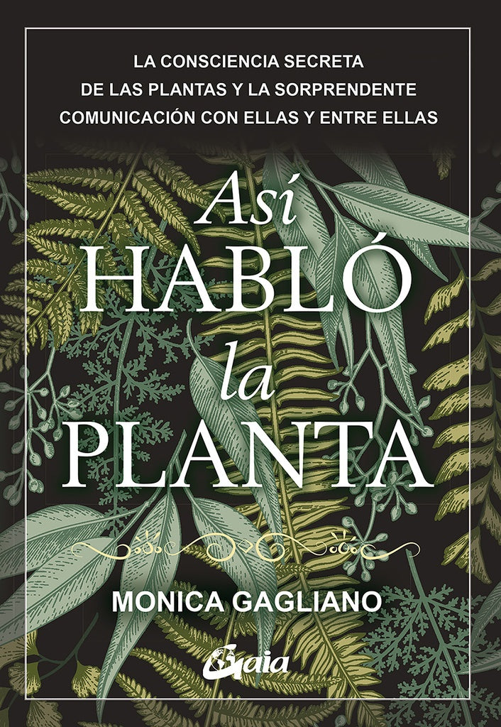 ASI HABLO LA PLANTA | MONICA GAGLIANO