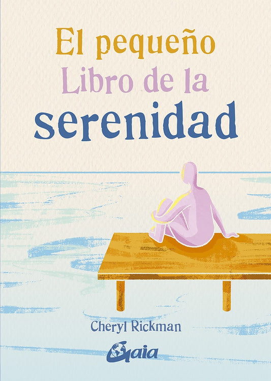 PEQUEÑO LIBRO DE LA SERENIDAD, | CHERYL RICKMAN
