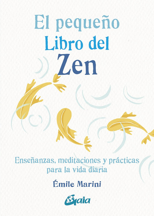 EL PEQUEÑO LIBRO DEL ZEN | EMILE MARINI