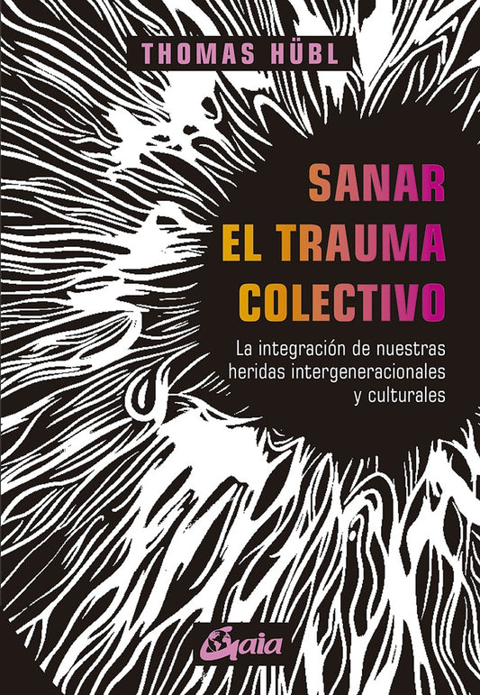 SANAR EL TRAUMA COLECTIVO | THOMAS HUBL