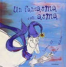 UN FANTASMA CON ASMA | CARMEN; WEBSTER  SARAH GIL