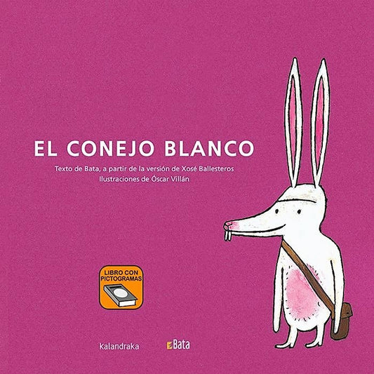 EL CONEJO BLANCO (BATA) | XOSE; VILLAN  OSCAR BATA; BALLESTEROS