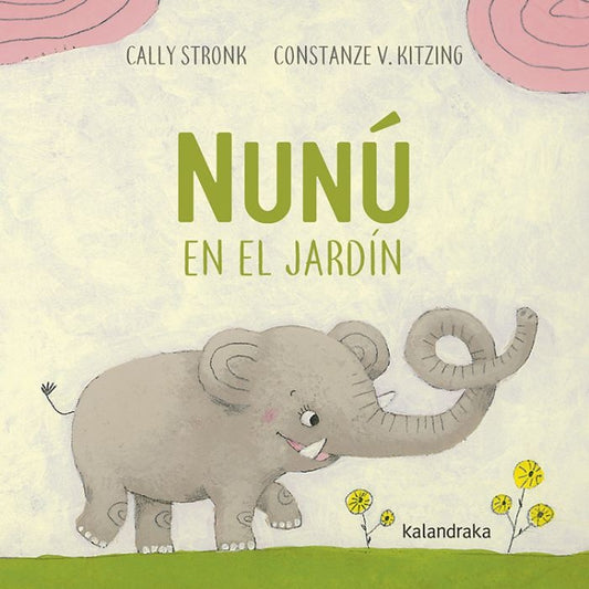 NUNU EN EL JARDIN | CALLY; KITZING  CONSTANCE V. STRONK