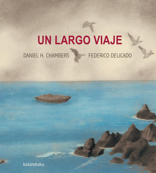 UN LARGO VIAJE | DANIEL; DELICADO  FEDERICO HERNANDEZ CHAMBERS