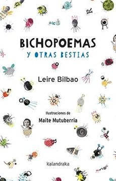 BICHOPOEMAS Y OTRAS BESTIAS | LEIRE; MUTUBERRIA  MAITE BILBAO