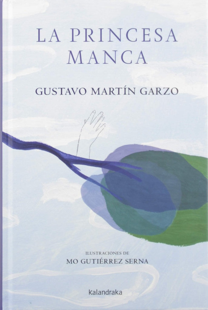 LA PRINCESA MANCA | GUSTAVO; GUTIERREZ SERNA  MO MARTIN GARZO