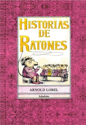 HISTORIAS DE RATONES | ARNOLD LOBEL