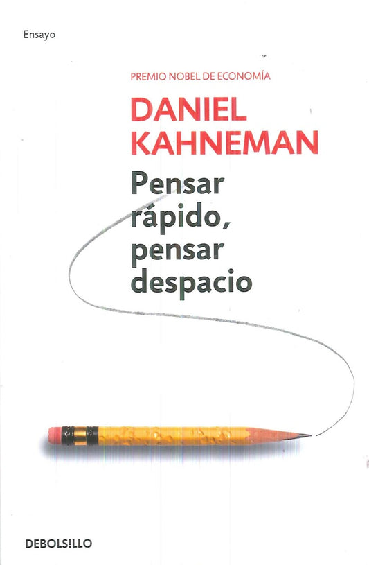 PENSAR RAPIDO, PENSAR DESPACIO (DB) | Daniel Kahneman