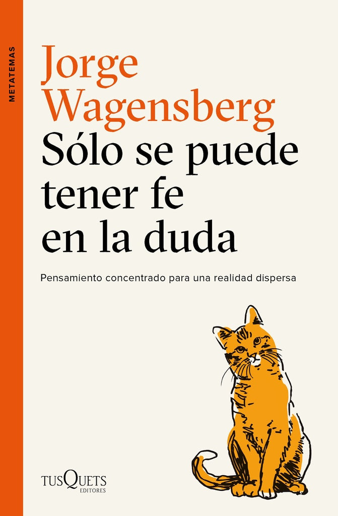 Sólo se puede tener fe en la duda | Jorge Wagensberg