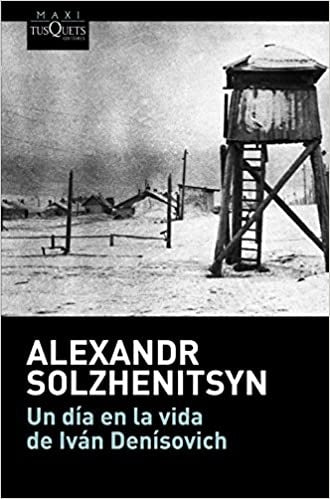 Un día en la vida de Iván Denisovich | Alexandr Solzhenitsyn