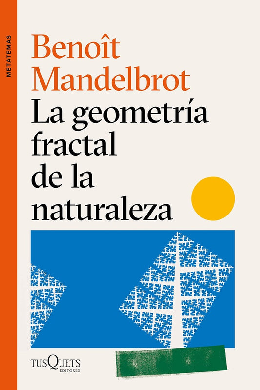 La geometría fractal de la naturaleza | Benoît Mandelbrot