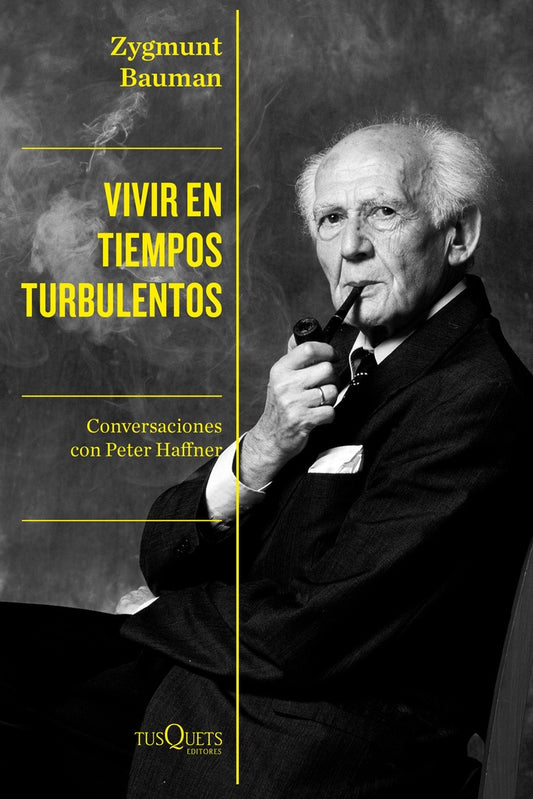 Vivir en tiempos turbulentos | Zygmunt Bauman