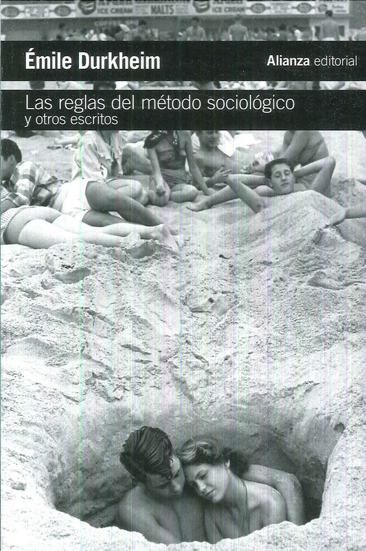 LAS REGLAS DEL METODO SOCIOLOGICO Y OTROS ESCRITOS | EMILE DURKHEIM