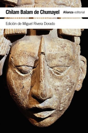 CHILAM BALAM DE CHUMAYEL | MIGUEL RIVERA DORADO