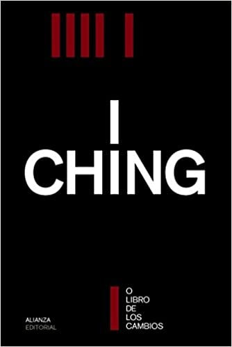 I CHING O EL LIBRO DE LOS CAMBIOS | 0 Anonimo
