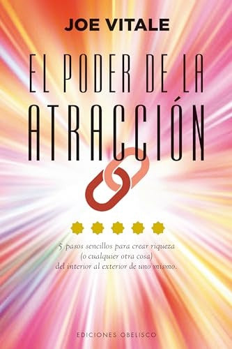PODER DE LA ATRACCION, EL | Joe Vitale