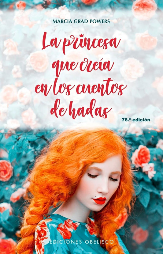 PRINCESA QUE CREÍA EN LOS CUENTOS DE HADAS, LA (N.E) | Marcia Grad Powers