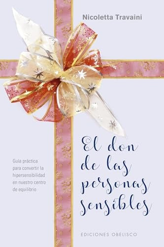 EL DON DE LAS PERSONAS SENSIBLES | Nicoletta Travaini