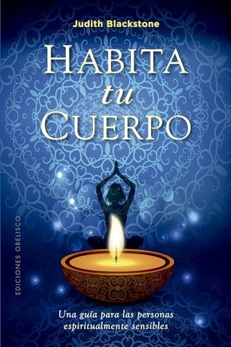 HABITA TU CUERPO | Judith Blackstone