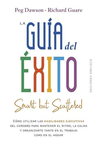 LA GUÍA DEL ÉXITO | PEG | GUARE  RICHARD DAWSON