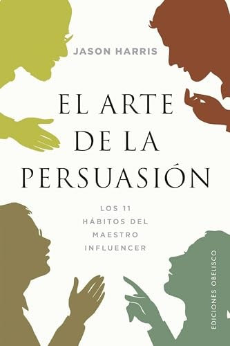 EL ARTE DE LA PERSUASIÓN                                                                             | Jason Harris