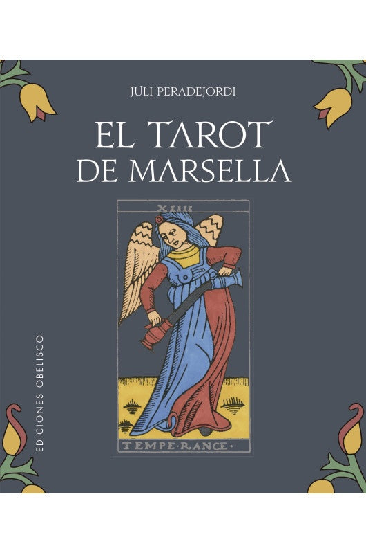 EL TAROT DE MARSELLA + CARTAS | Juli Peradejordi