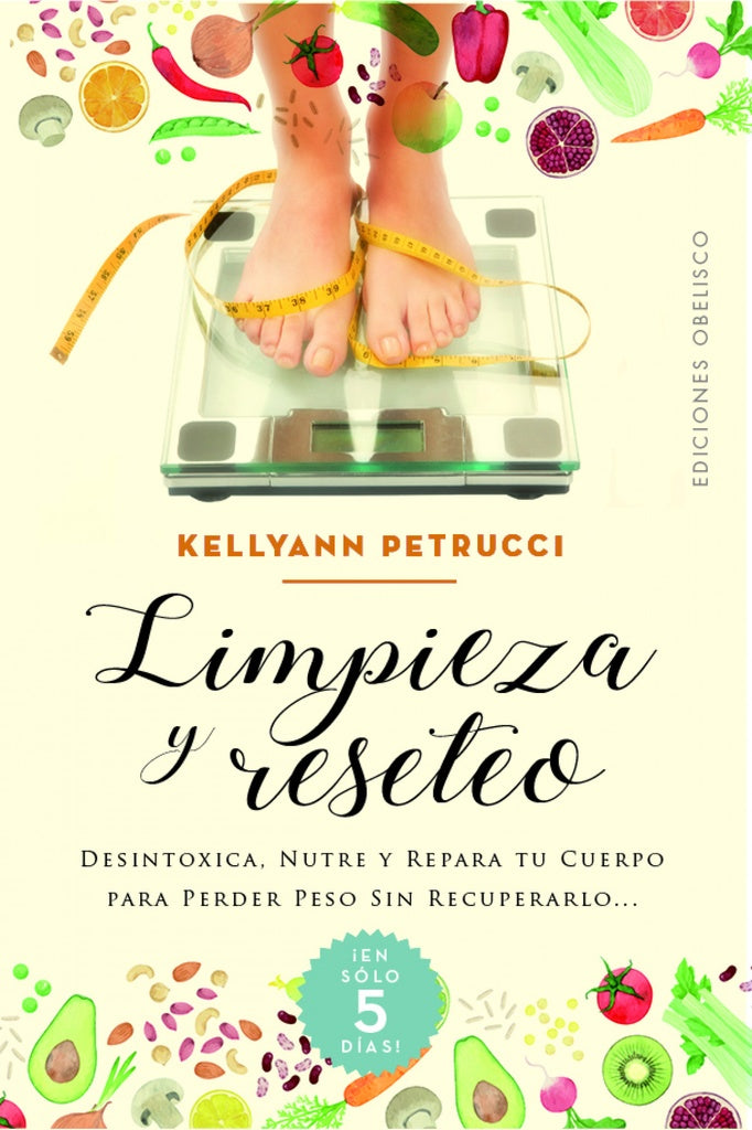 LIMPIEZA Y RESETEO | Kellyann Petrucci