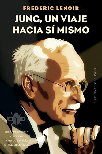 JUNG, UN VIAJE HACIA SÍ MISMO | FRDRIC LENOIR