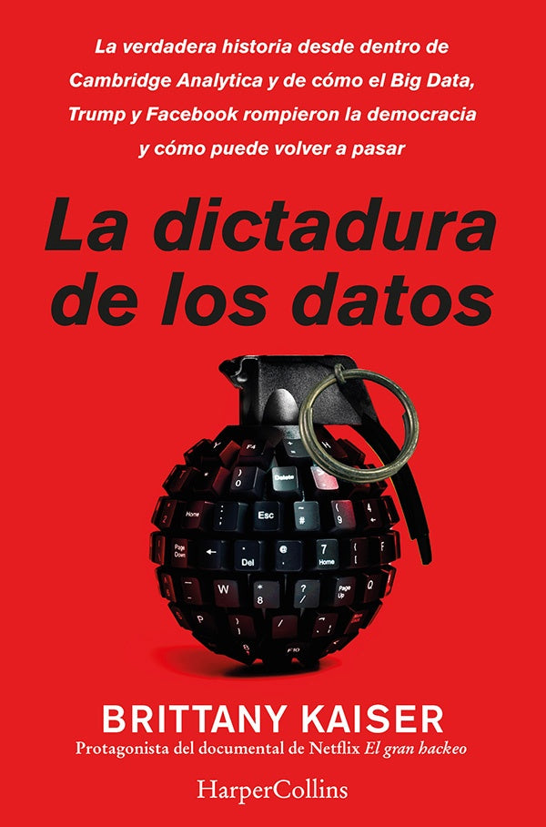 DICTADURA DE DATOS, LA | BRITTANY KAISER