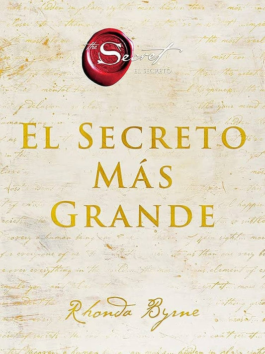 EL SECRETO MÁS GRANDE | RHONA BYRNE