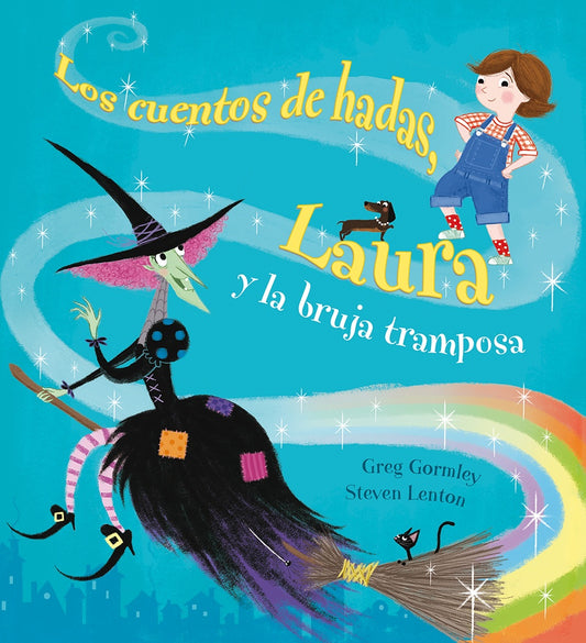 CUENTOS DE HADAS, LAURA Y LA BRUJA TRAMPOSA, LOS (PIC) | Greg Gormley