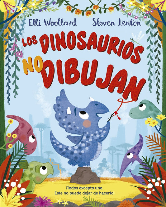 DINOSAURIOS NO DIBUJAN, LOS (PIC) | Elli Wollard