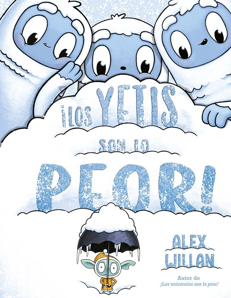 ¡LOS YETIS SON LO PEOR! (PIC) | ALEX WILLAN