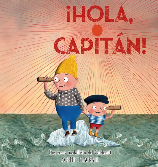 ¡HOLA CAPITÁN! | KARMA WILSON y JANE CHAPMAN