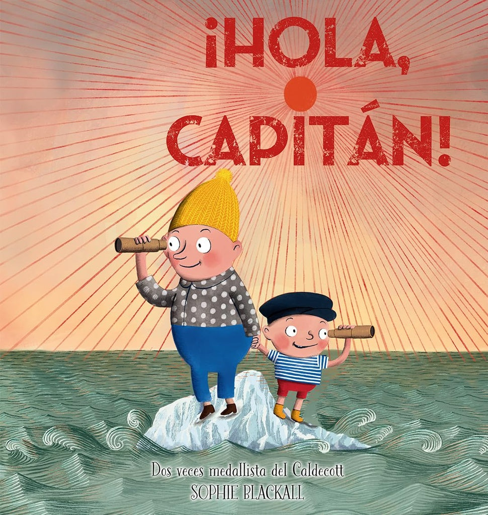 ¡HOLA CAPITÁN! | KARMA WILSON y JANE CHAPMAN