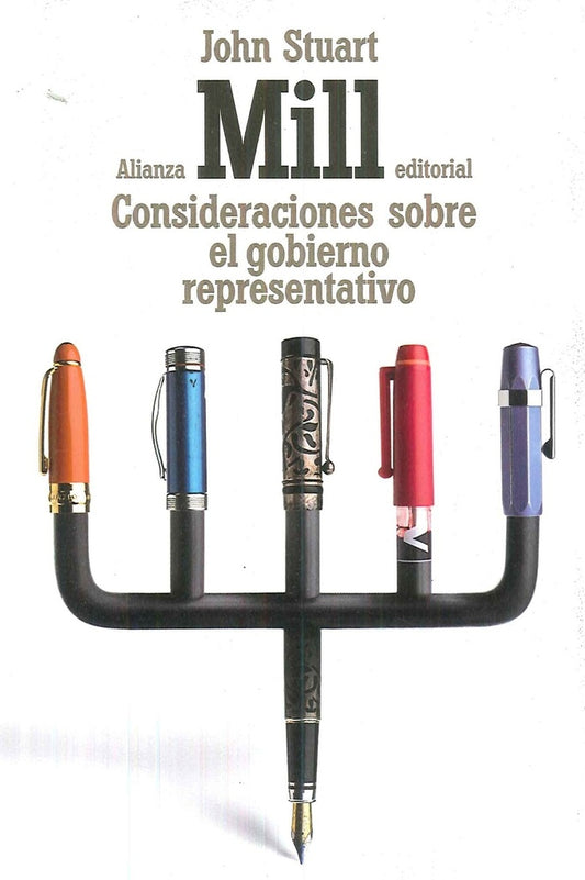 CONSIDERACIONES SOBRE EL GOBIERNO REPRESENTATIVO | JOHN STUART MILL