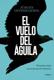 El vuelo del águila | Jürgen Osterhammel